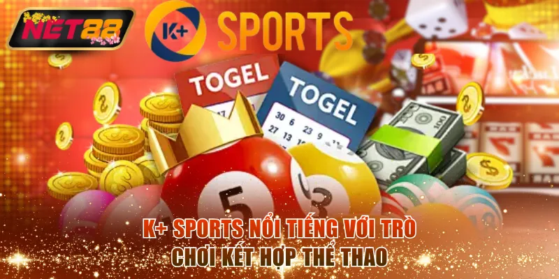 K+ Sports nổi tiếng với trò chơi kết hợp thể thao