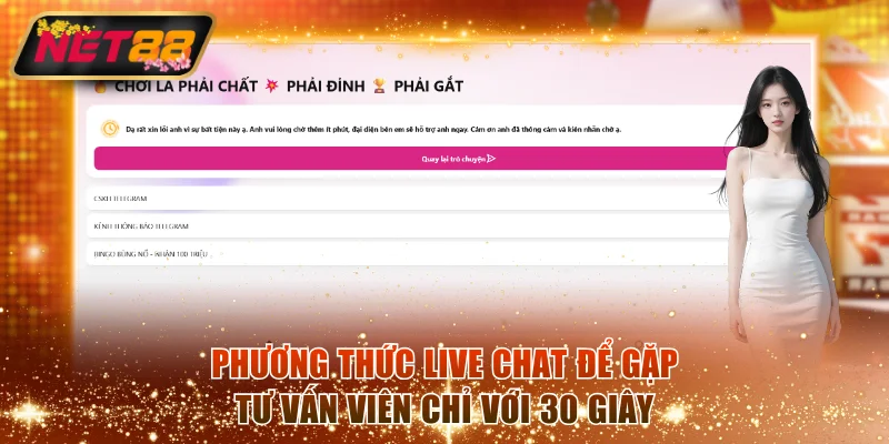 Phương thức Live Chat để gặp tư vấn viên chỉ với 30 giây