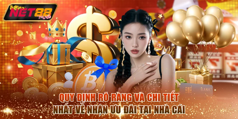 Quy định rõ ràng và chi tiết nhất về nhận ưu đãi tại nhà cái